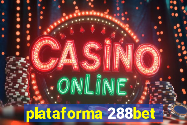 plataforma 288bet